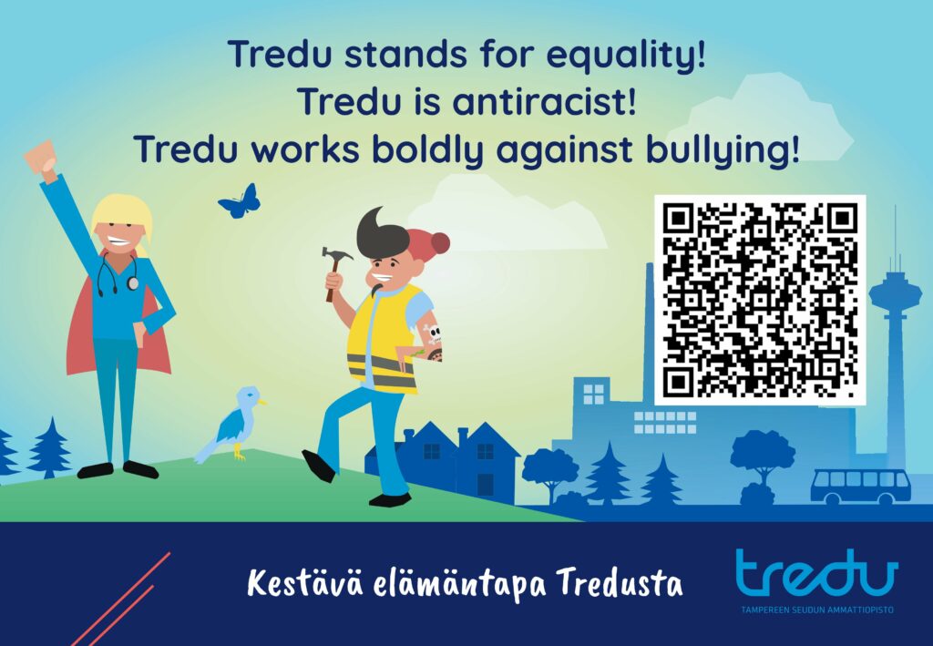 Juliste, jossa julistetaan, että Tredu on tasa-arvoinen, rasisminvastainen ja kiusaamista vastaan